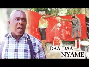DAA DAA NYAME (APOSTLE JOHN PRAH) 1 - Ghana Twi Movies | Ghana Movies 2018